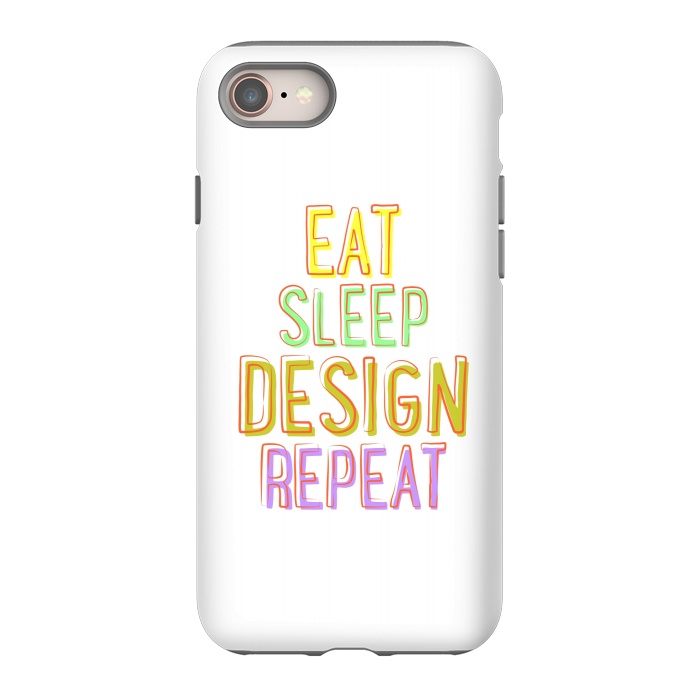iPhone 8 StrongFit Eat Sleep Design Repeat by Dhruv Narelia