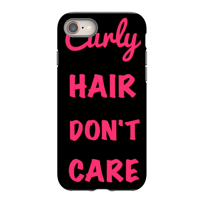 iPhone 8 StrongFit CURLY HAIR DONT CARE by MALLIKA