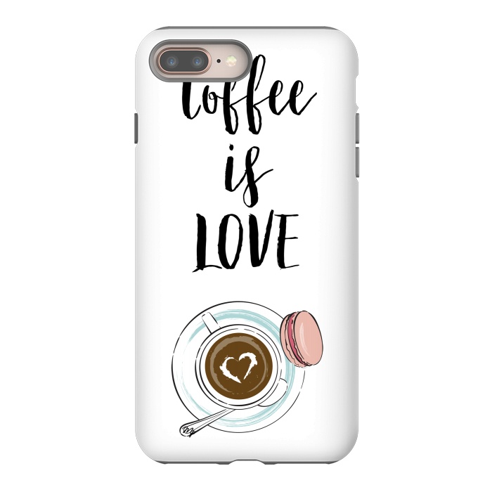 iPhone 8 plus StrongFit Coffee is love by Martina