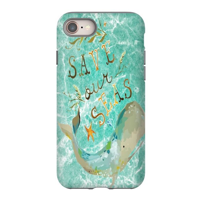 iPhone 8 StrongFit Save our Seas by Joanna Vog