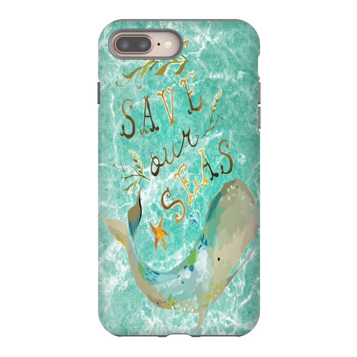iPhone 8 plus StrongFit Save our Seas by Joanna Vog