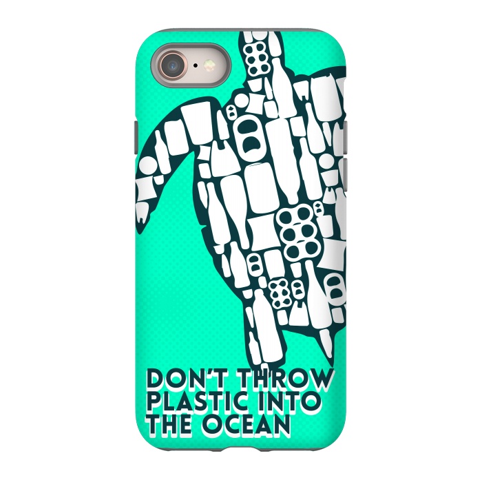 iPhone 8 StrongFit Don't throw plastic into the ocean by Carlos Maciel