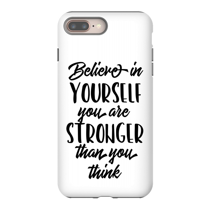 iPhone 8 plus StrongFit Believe in Yourself Folks by Allgirls Studio