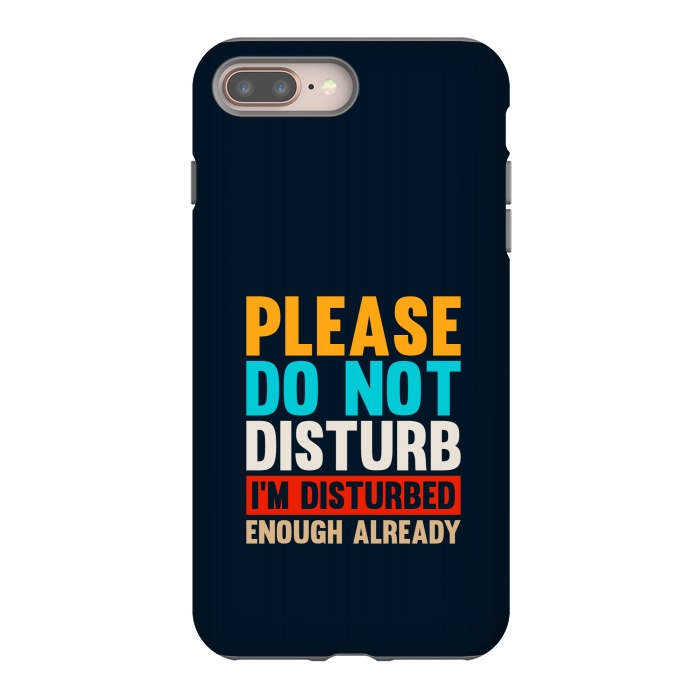 iPhone 8 plus StrongFit please do not disturb by TMSarts