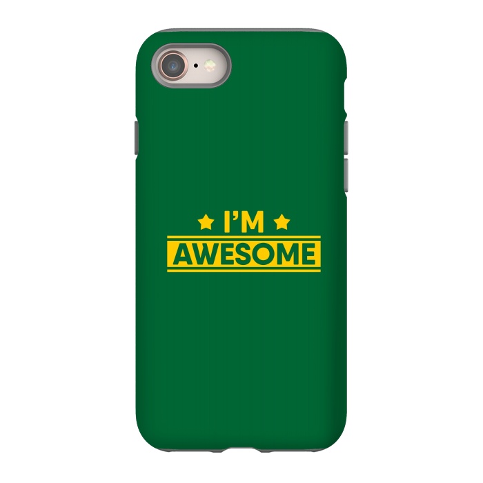 iPhone 8 StrongFit I Am Awesome by Dhruv Narelia