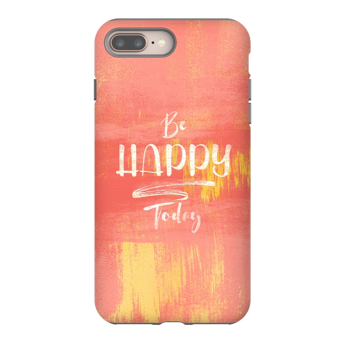 iPhone 8 plus StrongFit Be HAPPY Today by Art Design Works