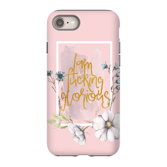 iPhone 8 StrongFit Iam fucking glorious - blush floral by  Utart