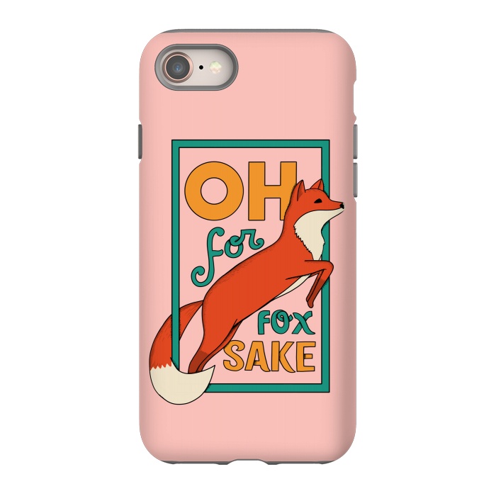 iPhone 8 StrongFit Oh for fox sake pink by Coffee Man