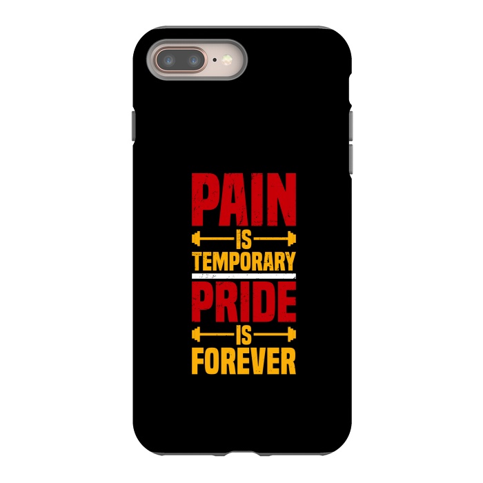 iPhone 8 plus StrongFit pain is temporary pride is forever by TMSarts