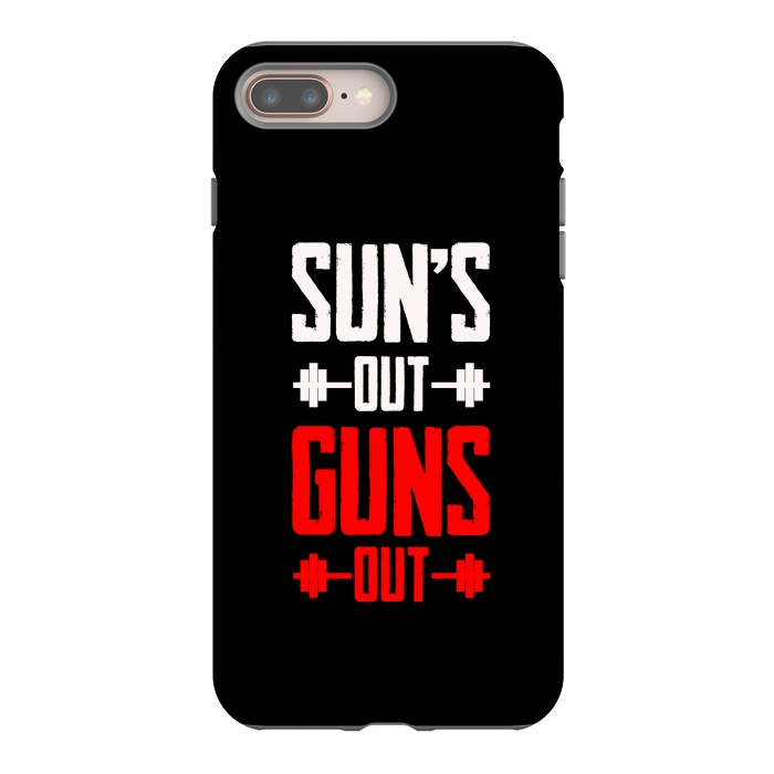 iPhone 8 plus StrongFit suns out guns out by TMSarts