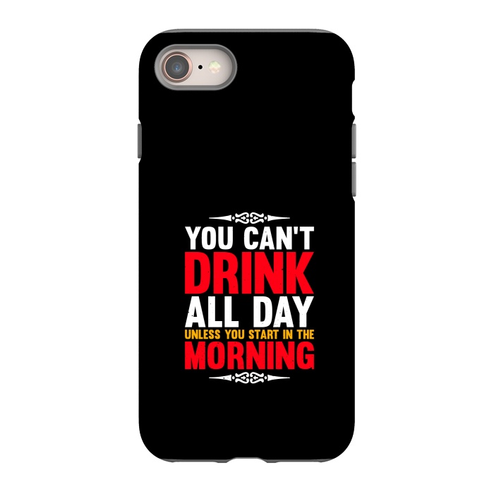 iPhone 8 StrongFit drink all day by TMSarts