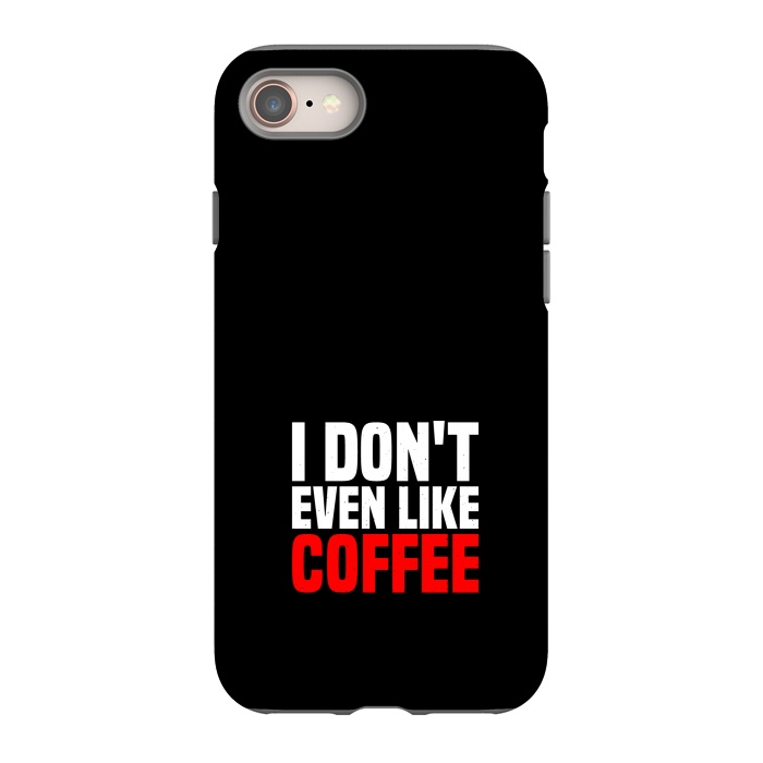iPhone 8 StrongFit like coffee by TMSarts