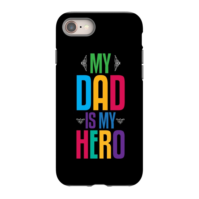 iPhone 8 StrongFit my dad typography by TMSarts