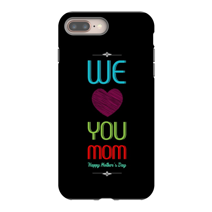 iPhone 8 plus StrongFit we love mom by TMSarts