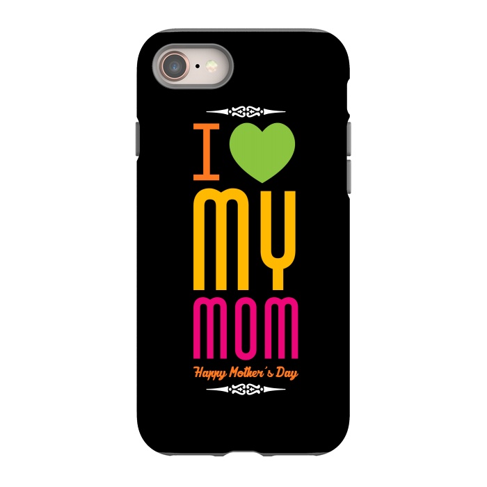 iPhone 8 StrongFit i love my mom by TMSarts