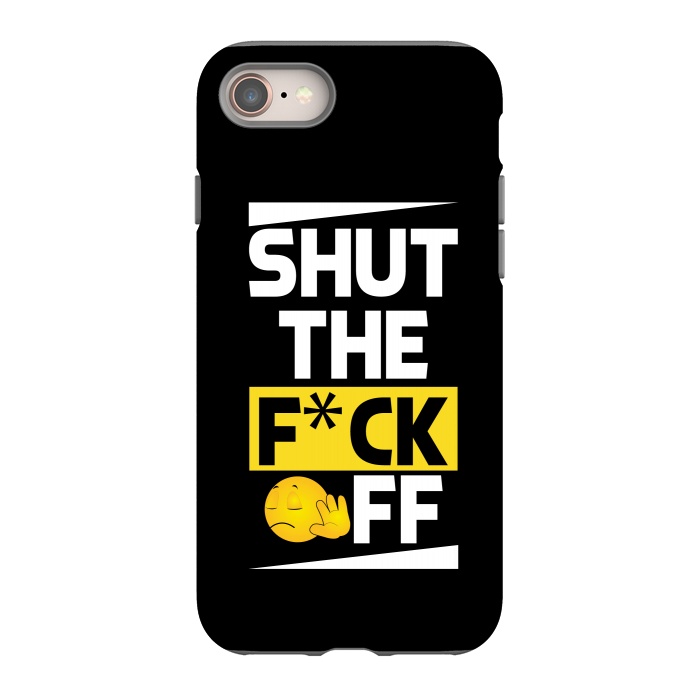iPhone 8 StrongFit shut the fck off by TMSarts