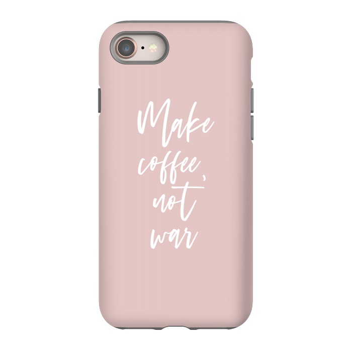 iPhone 8 StrongFit Make coffee, not war by Martina
