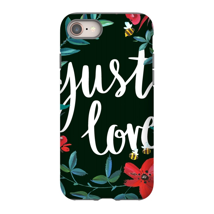 iPhone 8 StrongFit Just love flower painting quote by Oana 