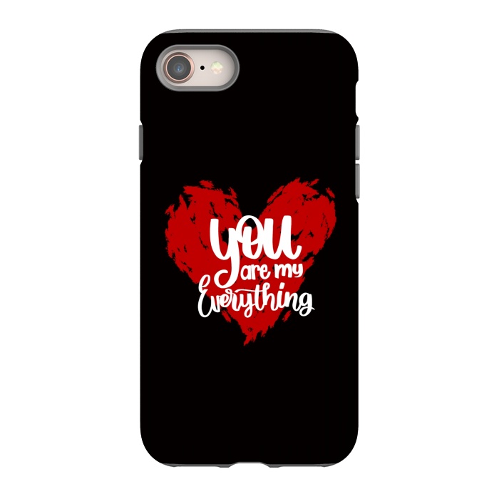 iPhone 8 StrongFit You are my everything by Jms