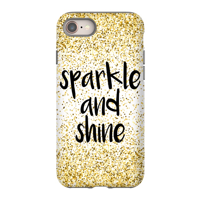 iPhone 8 StrongFit Sparkle and Shine by Martina