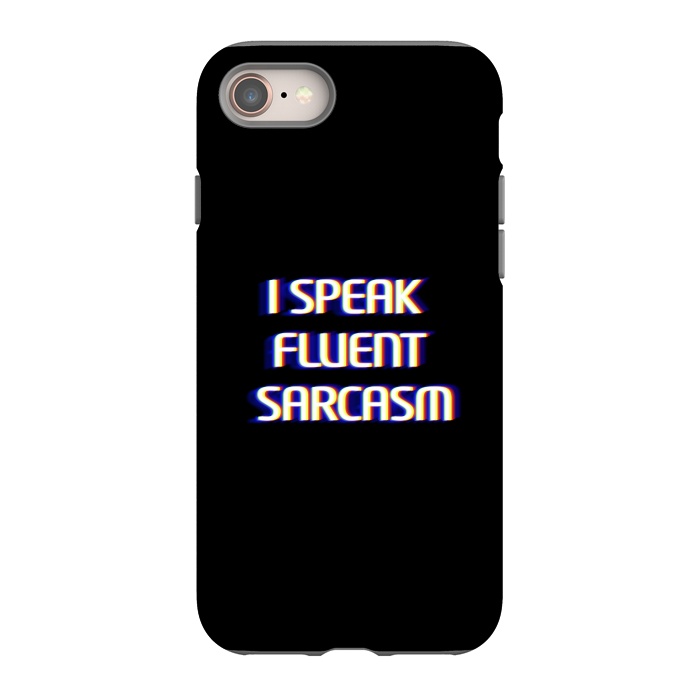 iPhone SE StrongFit I speak fluent sarcasm  by Winston