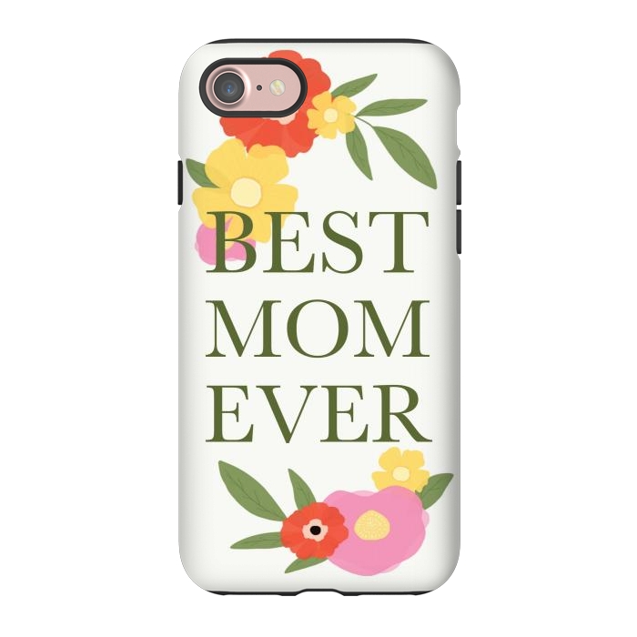iPhone 7 StrongFit Best mom ever  by Winston