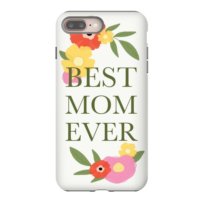 iPhone 7 plus StrongFit Best mom ever  by Winston