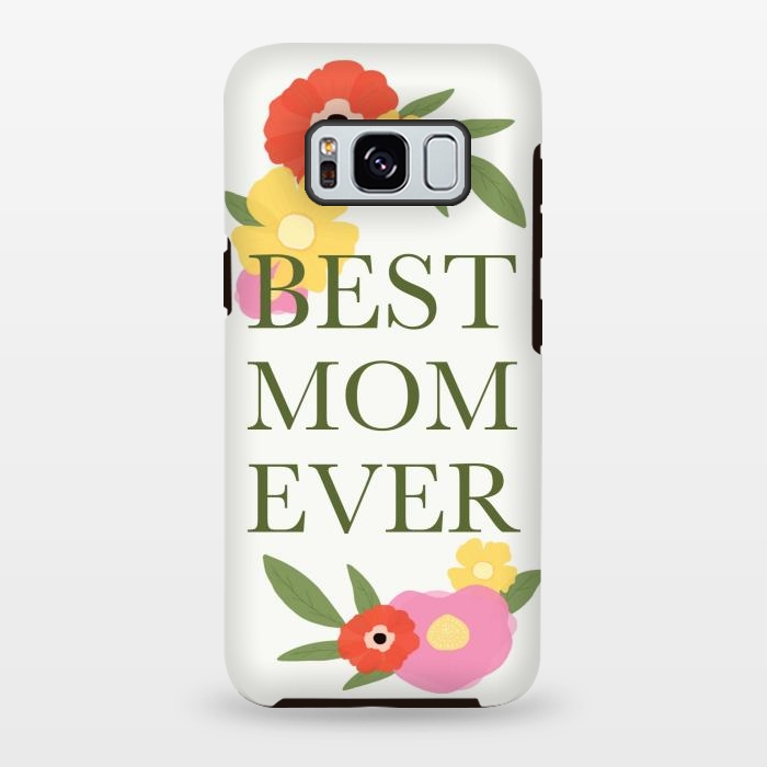 Galaxy S8 plus StrongFit Best mom ever  by Winston