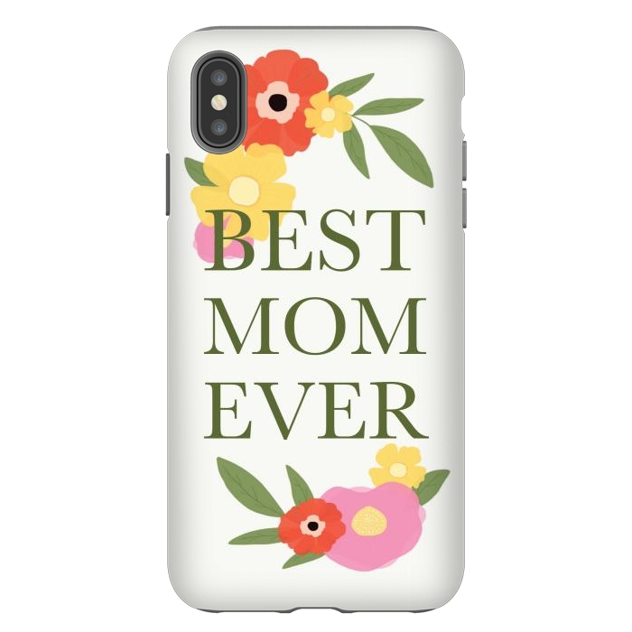 iPhone Xs Max StrongFit Best mom ever  by Winston