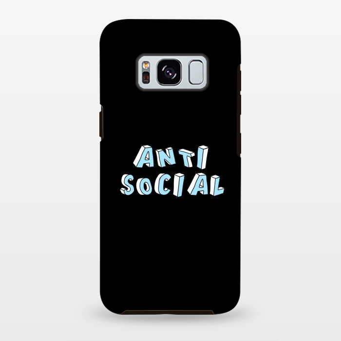 Galaxy S8 plus StrongFit Antisocial  by Winston