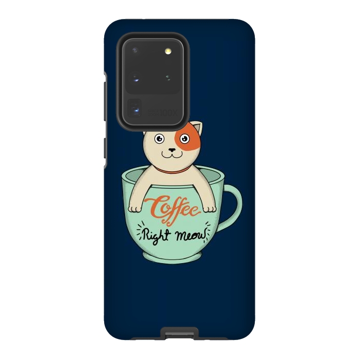 Galaxy S20 Ultra StrongFit Coffee Right Meow by Coffee Man