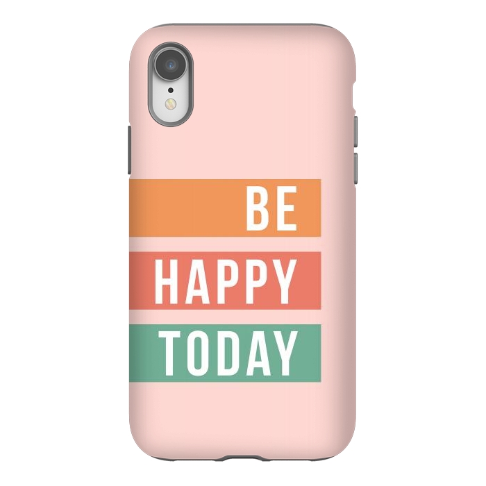 iPhone Xr StrongFit Be Happy Today Rainbow by ArtPrInk