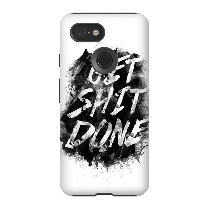 Pixel 3 StrongFit Get Shit Done by Rui Faria