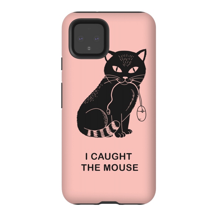 Pixel 4 StrongFit I caugth the mouse rose by Coffee Man