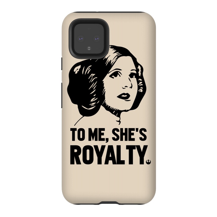 Pixel 4 StrongFit Princess Leia To Me Shes Royalty by Alisterny