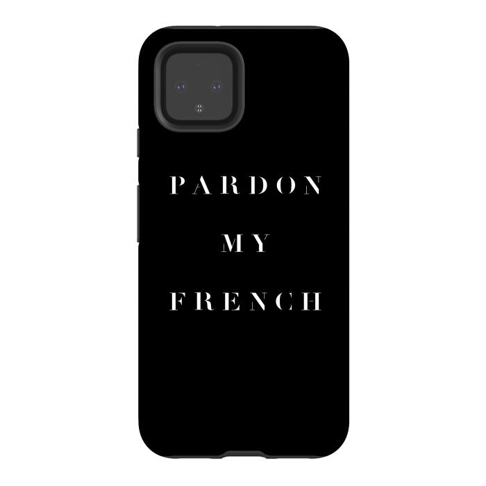 Pixel 4 StrongFit Pardon My French Black by Caitlin Workman