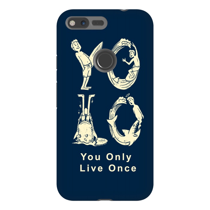 Pixel XL StrongFit YOLO you only live once by Coffee Man