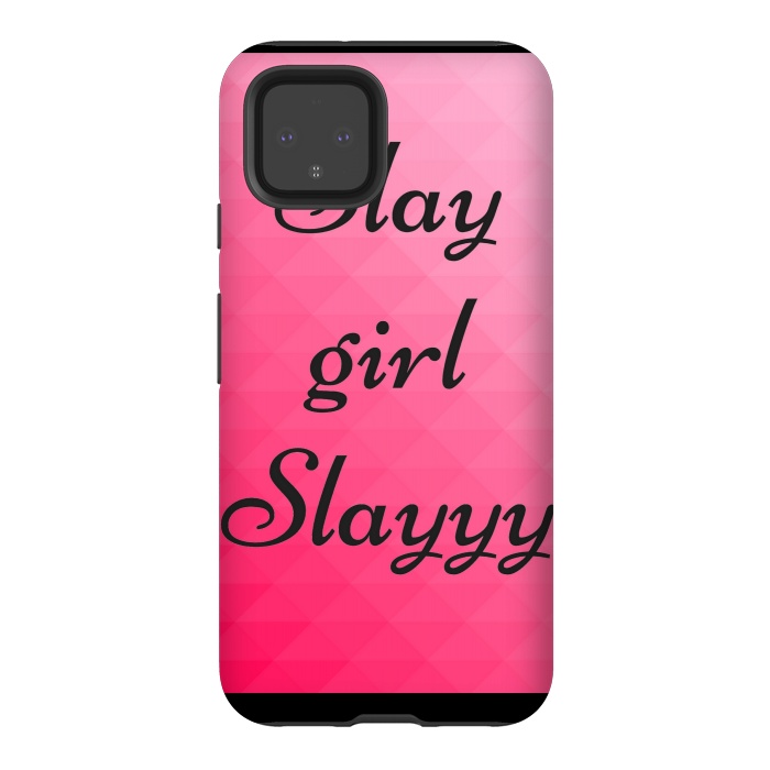 Pixel 4 StrongFit slay girl slayyy pink by MALLIKA