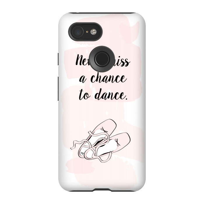 Pixel 3 StrongFit Ballerina Shoes Dance Quote by Martina
