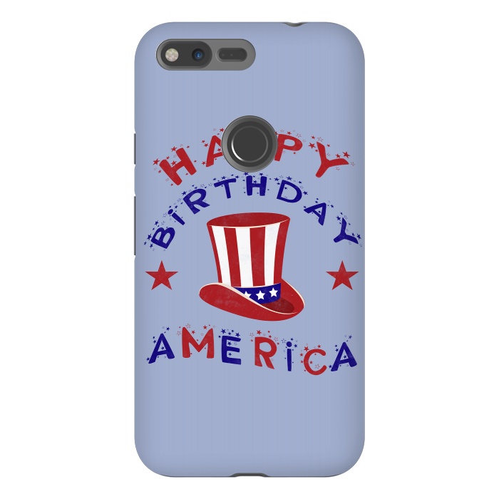 Pixel XL StrongFit Happy Birthday America 4th July by Andrea Haase