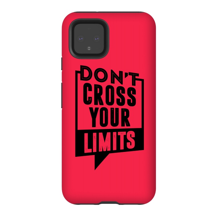 Pixel 4 StrongFit dont cross your limits by TMSarts