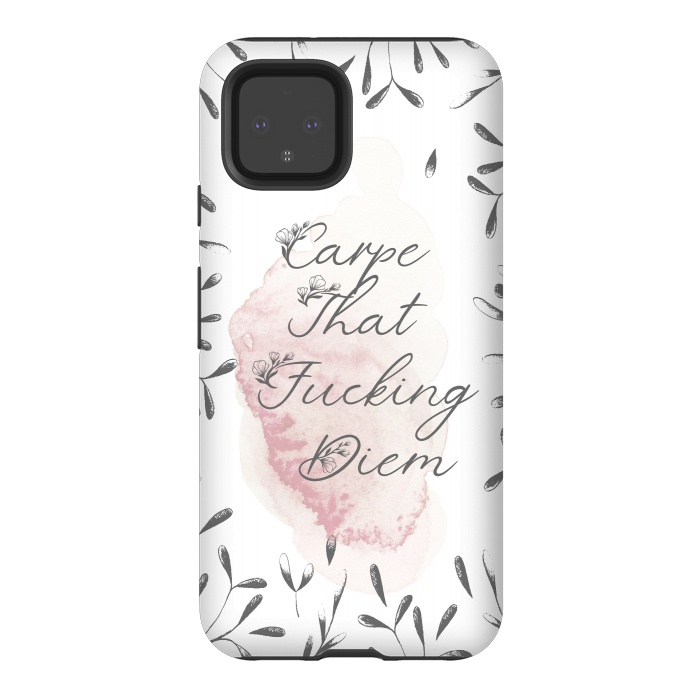 Pixel 4 StrongFit Carpe that fucking diem - floral by  Utart