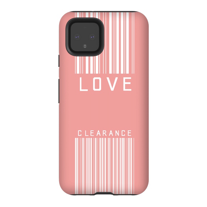 Pixel 4 StrongFit Love Clearance by Art Design Works