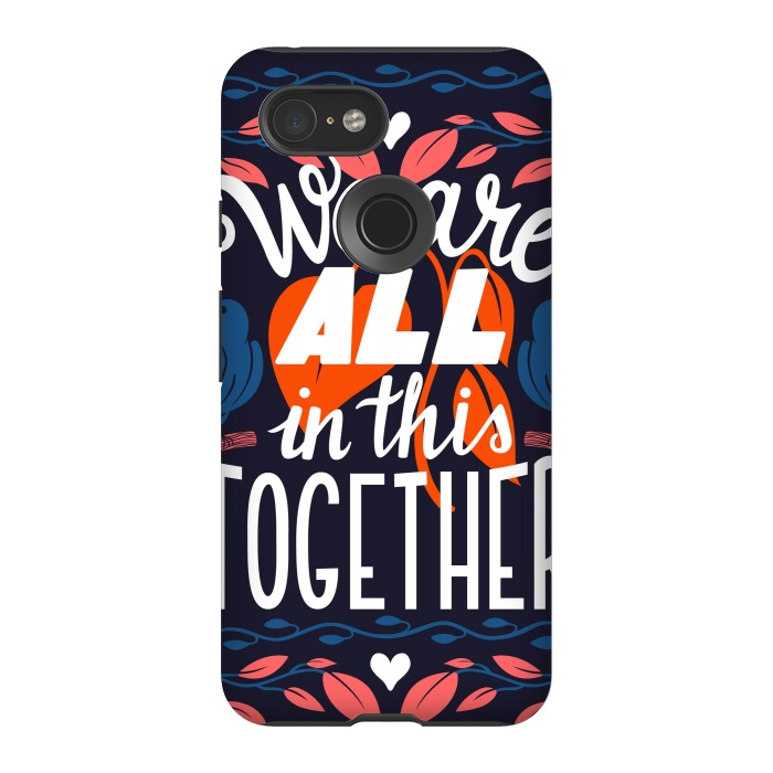 Pixel 3 StrongFit We Are All In This Together by Jelena Obradovic