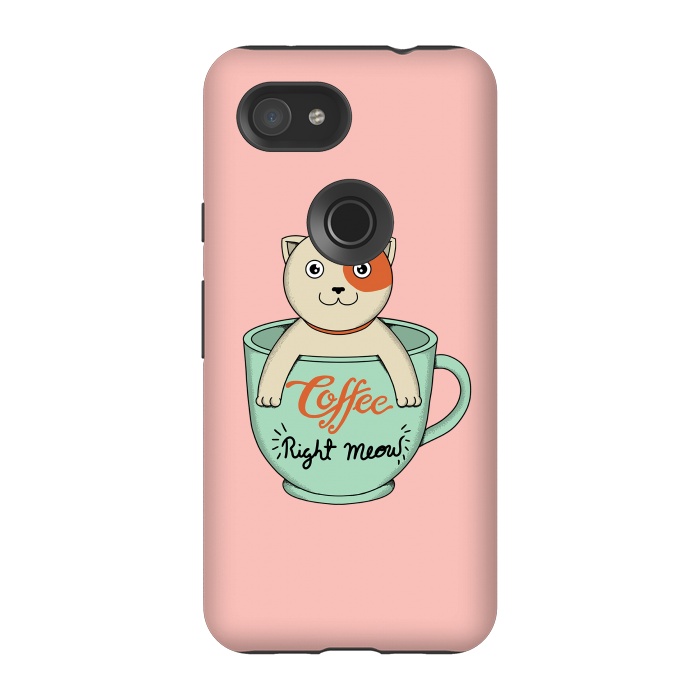Pixel 3A StrongFit Coffee right meow pink by Coffee Man