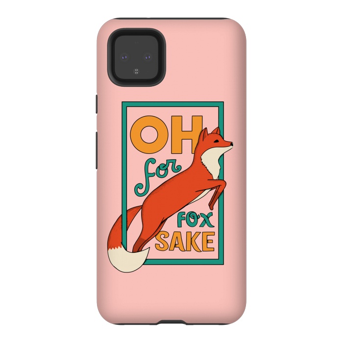 Pixel 4XL StrongFit Oh for fox sake pink by Coffee Man
