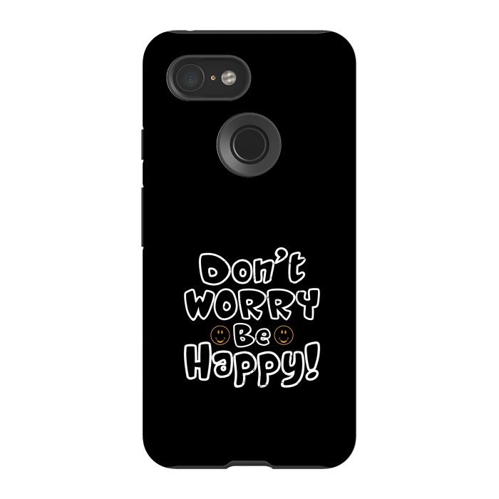 Pixel 3 StrongFit dont worry be happy  by TMSarts