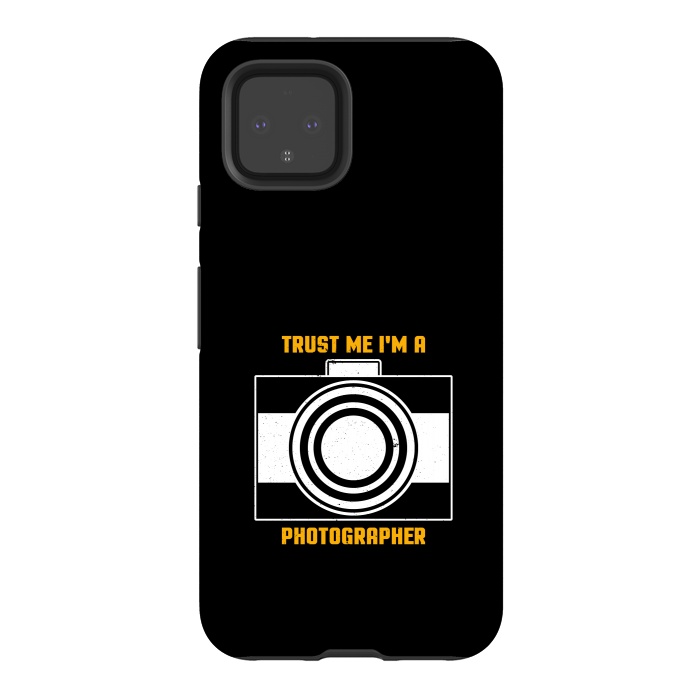Pixel 4 StrongFit trust me im a photographer by TMSarts
