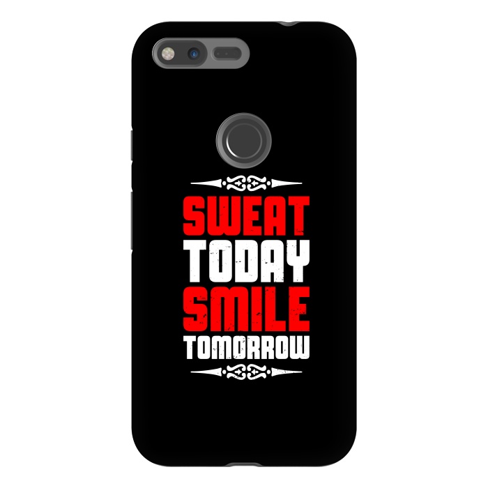 Pixel XL StrongFit sweat today smile tomorrow by TMSarts