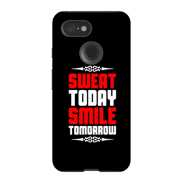 Pixel 3 StrongFit sweat today smile tomorrow by TMSarts